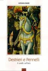 Destrieri e pennelli, l'ultimo libro di Luciana Bassi