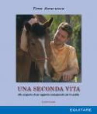 Una seconda vita? Grazie a un cavallo, si può