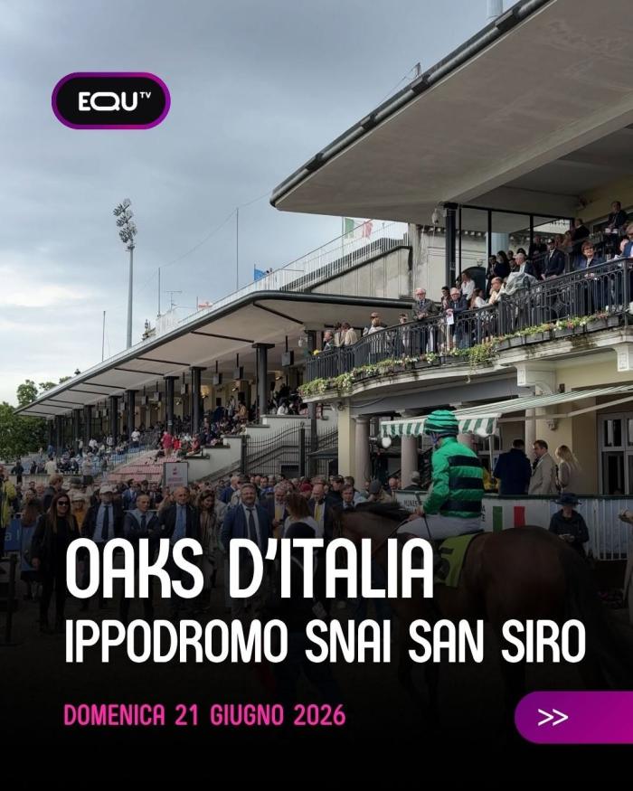 Le Oaks e il Milano nella super domenica di San Siro Le Oaks e il Milano nella super domenica di San Siro