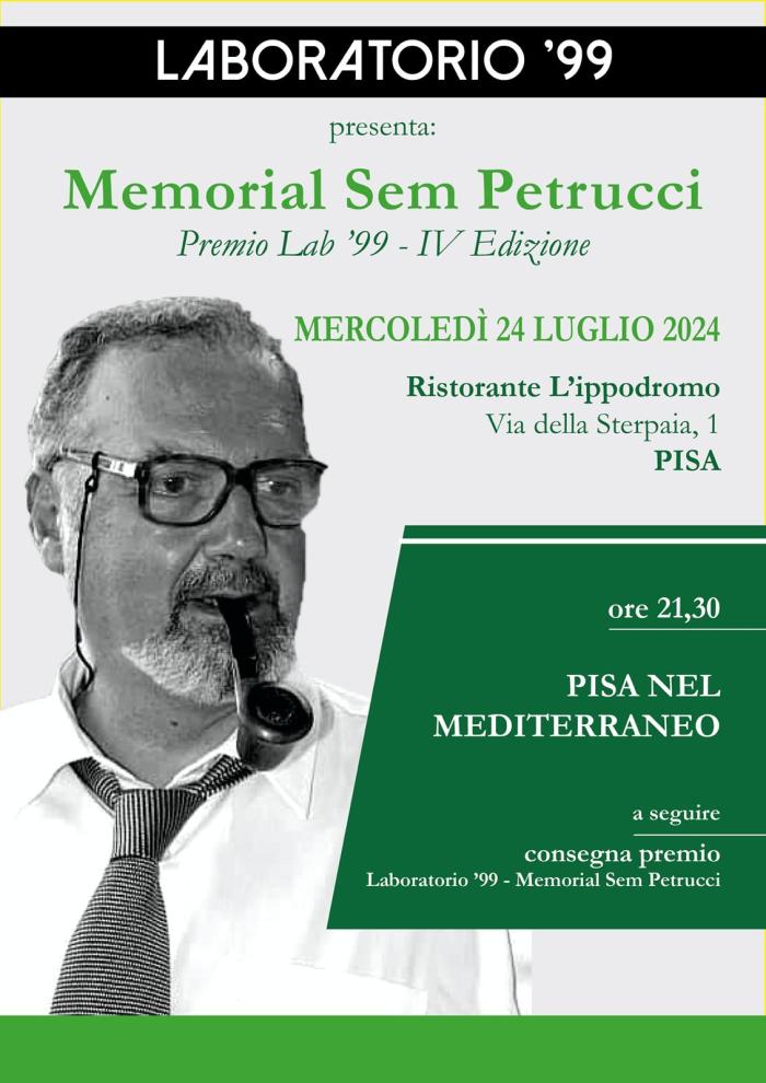 Memorial Sem Petrucci - premio lab 99 dedicato al tema del mediterraneo e memoria di Marco Tangheroni Memorial Sem Petrucci - premio lab 99 dedicato al tema del mediterraneo e memoria di Marco Tangheroni